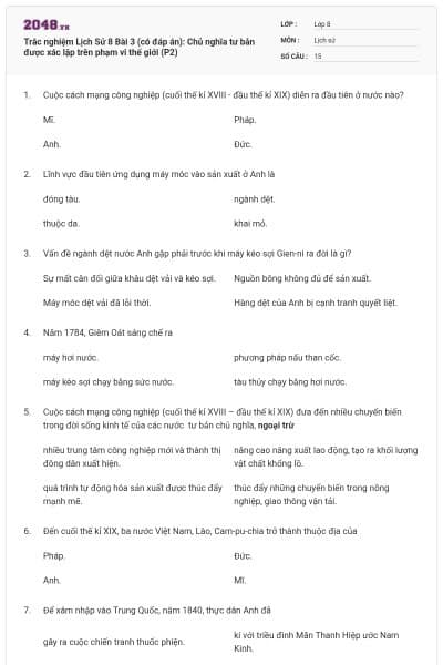 Trắc nghiệm Lịch Sử 8 Bài 3 (có đáp án): Chủ nghĩa tư bản được xác lập trên phạm vi thế giới (P2)