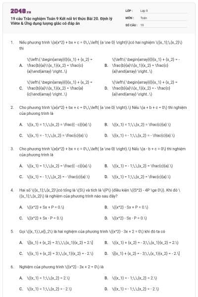 19 câu Trắc nghiệm Toán 9 Kết nối tri thức Bài 20. Định lý Viète & Ứng dụng lượng giác có đáp án