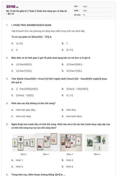 Bộ 10 đề thi giữa kì 2 Toán 6 Chân trời sáng tạo có đáp án - Đề 10