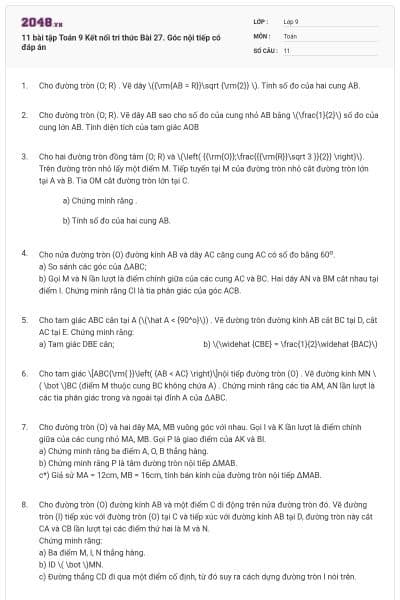 11 bài tập Toán 9 Kết nối tri thức Bài 27. Góc nội tiếp có đáp án