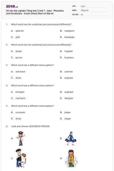 20 câu trắc nghiệm Tiếng Anh 5 Unit 7. Jobs - Phonetics and Vocabulary - iLearn Smart Start có đáp án