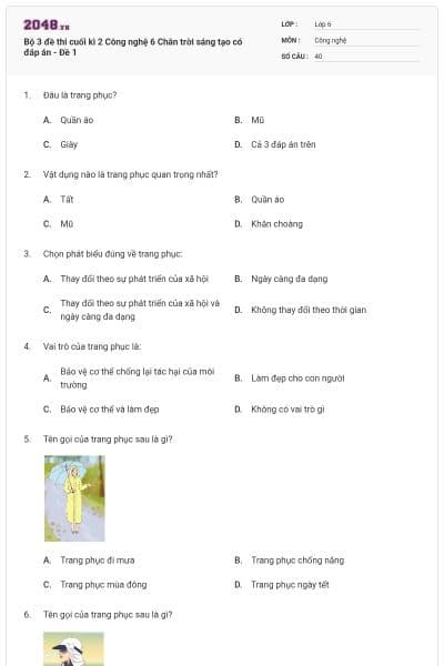 Bộ 3 đề thi cuối kì 2 Công nghệ 6 Chân trời sáng tạo có đáp án - Đề 1