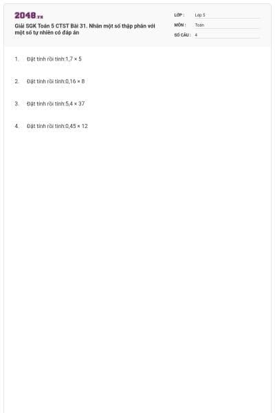 Giải SGK Toán 5 CTST Bài 31. Nhân một số thập phân với một số tự nhiên có đáp án