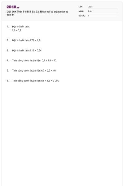 Giải SGK Toán 5 CTST Bài 32. Nhân hai số thập phân có đáp án
