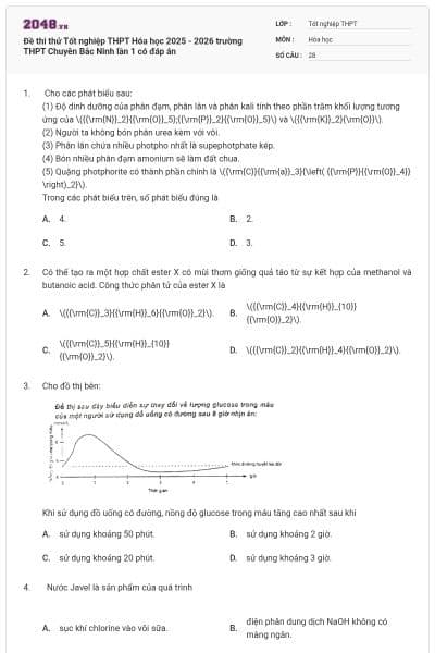 Đề thi thử Tốt nghiệp THPT Hóa học 2025 - 2026 trường THPT Chuyên Bắc Ninh lần 1 có đáp án