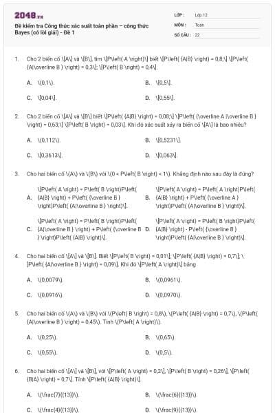 Đề kiểm tra Công thức xác suất toàn phần – công thức Bayes (có lời giải) - Đề 1