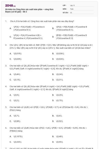 Đề kiểm tra Công thức xác suất toàn phần – công thức Bayes (có lời giải) - Đề 2