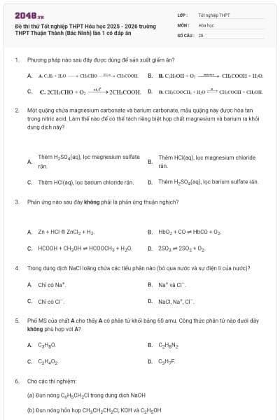 Đề thi thử Tốt nghiệp THPT Hóa học 2025 - 2026 trường THPT Thuận Thành (Bắc Ninh) lần 1 có đáp án
