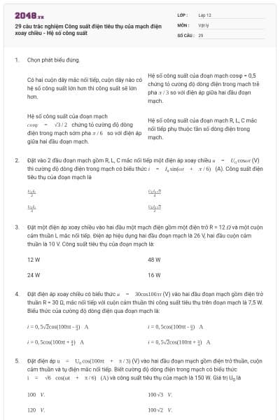 29 câu trắc nghiệm Công suất điện tiêu thụ của mạch điện xoay chiều - Hệ số công suất