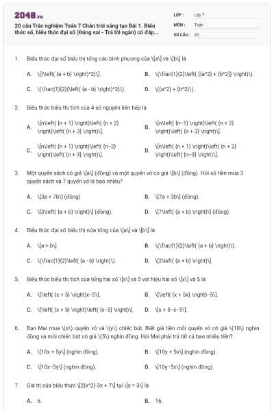 20 câu Trắc nghiệm Toán 7 Chân trời sáng tạo Bài 1. Biểu thức số, biểu thức đại số (Đúng sai - Trả lời ngắn) có đáp án
