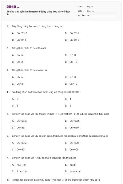 16 câu trắc nghiệm Benzen và đồng đẳng cực hay có đáp án