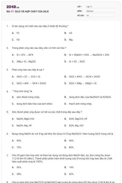 Bài 17. SILIC VÀ HỢP CHẤT CỦA SILIC