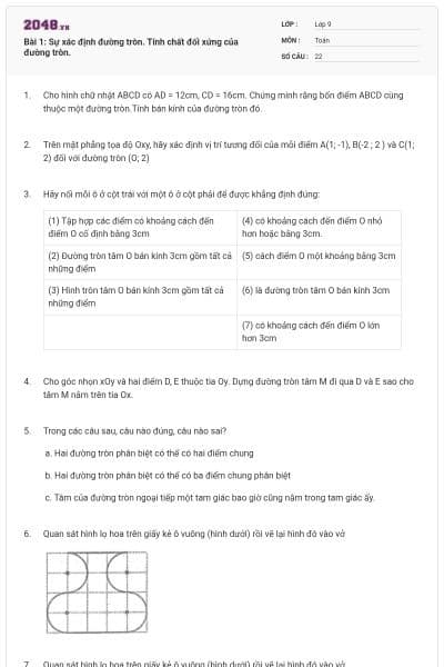 Bài 1: Sự xác định đường tròn. Tính chất đối xứng của đường tròn.