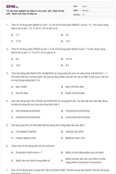 15 câu trắc nghiệm Sự điện li của nước. pH. Chất chỉ thị axit - bazơ cực hay có đáp án