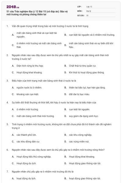 51 câu Trắc nghiệm Địa Lí 12 Bài 15 (có đáp án): Bảo vệ môi trường và phòng chống thiên tai
