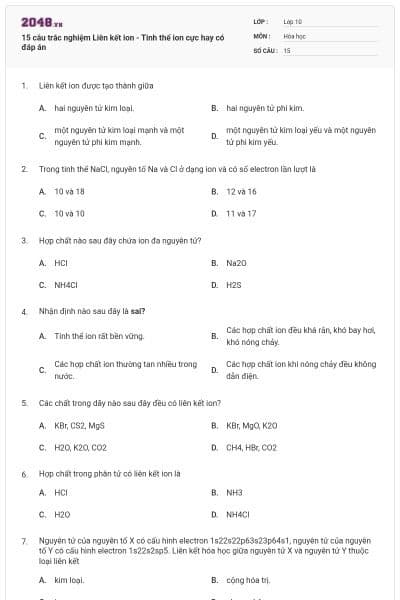 15 câu trắc nghiệm Liên kết ion - Tinh thể ion cực hay có đáp án