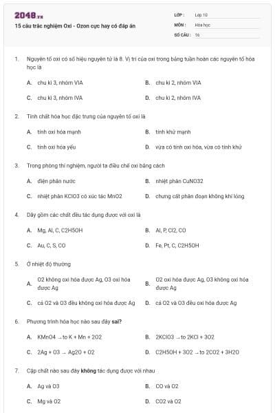 15 câu trắc nghiệm Oxi - Ozon cực hay có đáp án