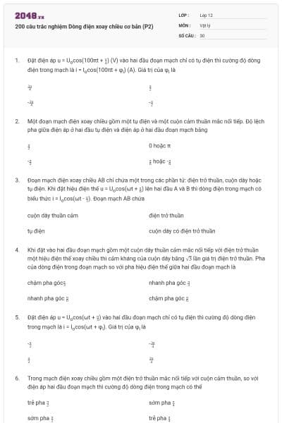 200 câu trắc nghiệm Dòng điện xoay chiều cơ bản (P2)