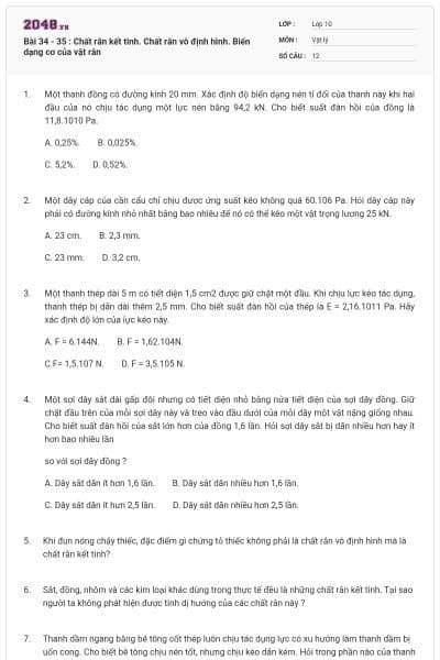 Bài 34 - 35 : Chất rắn kết tinh. Chất rắn vô định hình. Biến dạng cơ của vật rắn
