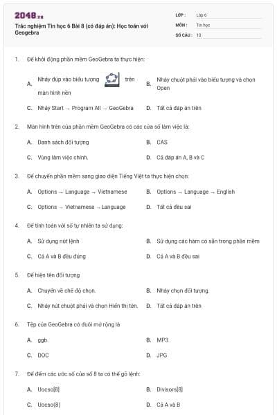 Trắc nghiệm Tin học 6 Bài 8 (có đáp án): Học toán với Geogebra