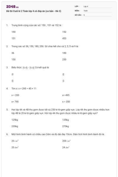 Đề thi Cuối kì 2 Toán lớp 4 có đáp án (cơ bản - Đề 3)