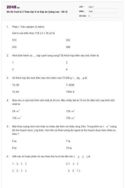 Đề thi Cuối kì 2 Toán lớp 4 có đáp án (nâng cao - Đề 3)