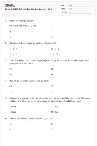 Đề thi Cuối kì 2 Toán lớp 4 có đáp án (nâng cao - Đề 4)