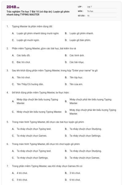Trắc nghiệm Tin học 7 Bài 10 (có đáp án): Luyện gõ phím nhanh bằng TYPING MASTER