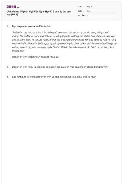 Đề kiểm tra 15 phút Ngữ Văn lớp 6 Học kì 2 có đáp án, cực hay (Đề 1)