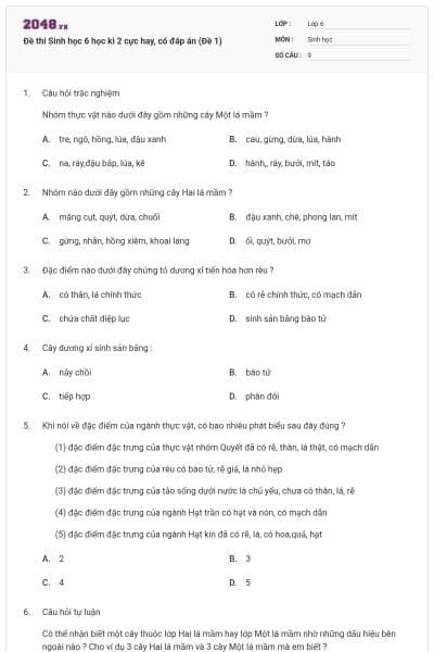 Đề thi Sinh học 6 học kì 2 cực hay, có đáp án (Đề 1)
