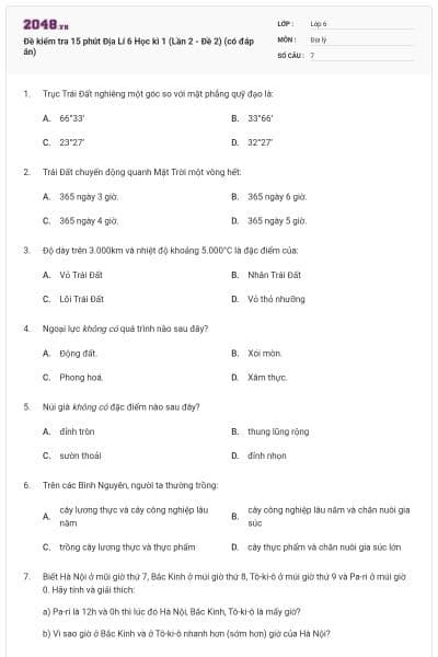 Đề kiểm tra 15 phút Địa Lí 6 Học kì 1 (Lần 2 - Đề 2) (có đáp án)