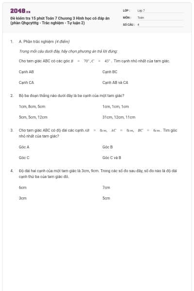 Đề kiểm tra 15 phút Toán 7 Chương 3 Hình học có đáp án (phần Qhgcytttg - Trắc nghiệm - Tự luận 2)
