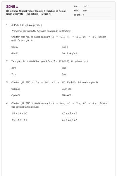 Đề kiểm tra 15 phút Toán 7 Chương 3 Hình học có đáp án (phần Qhgcytttg - Trắc nghiệm - Tự luận 4)