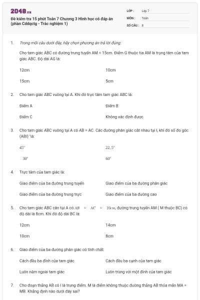 Đề kiểm tra 15 phút Toán 7 Chương 3 Hình học có đáp án (phần Cddqctg - Trắc nghiệm 1)