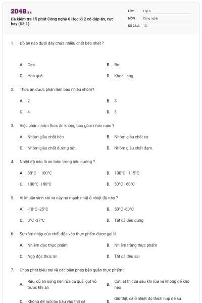 Đề kiểm tra 15 phút Công nghệ 6 Học kì 2 có đáp án, cực hay (Đề 1)