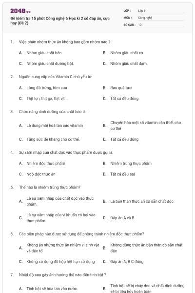 Đề kiểm tra 15 phút Công nghệ 6 Học kì 2 có đáp án, cực hay (Đề 2)