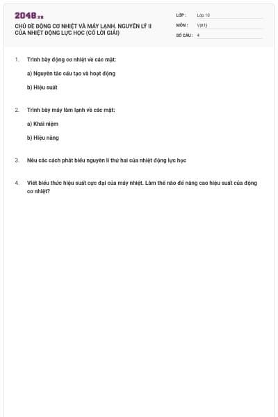 CHỦ ĐỀ ĐỘNG CƠ NHIỆT VÀ MÁY LẠNH. NGUYÊN LÝ II CỦA NHIỆT ĐỘNG LỰC HỌC (CÓ LỜI GIẢI)