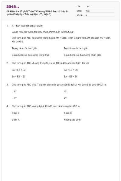 Đề kiểm tra 15 phút Toán 7 Chương 3 Hình học có đáp án (phần Cddqctg - Trắc nghiệm - Tự luận 1)
