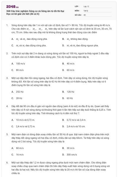 368 Câu trắc nghiệm Sóng cơ và Sóng âm từ đề thi Đại Học có lời giải chi tiết (đề số 6)