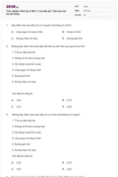 Trắc nghiệm Sinh học 8 Bài 11 (có đáp án): Tiến hóa của hệ vận động