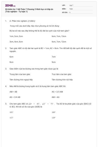 Đề kiểm tra 1 tiết Toán 7 Chương 3 Hình học có đáp án (Trắc nghiệm - Tự luận 1)