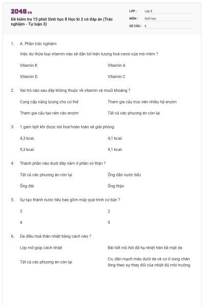Đề kiểm tra 15 phút Sinh học 8 Học kì 2 có đáp án (Trắc nghiệm - Tự luận 3)