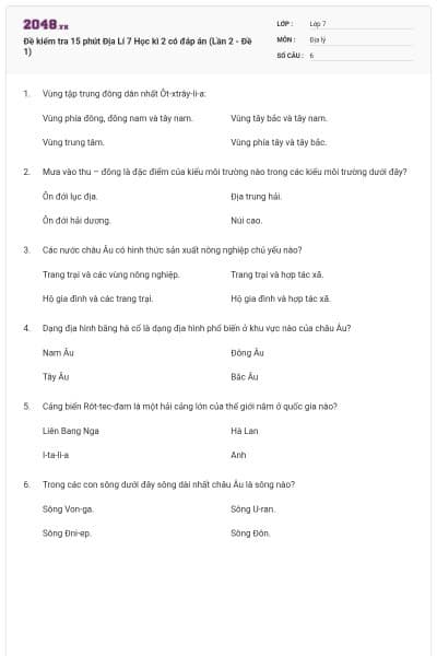Đề kiểm tra 15 phút Địa Lí 7 Học kì 2 có đáp án (Lần 2 - Đề 1)
