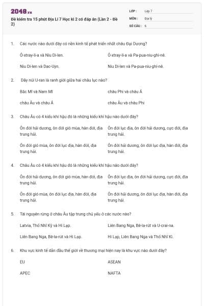 Đề kiểm tra 15 phút Địa Lí 7 Học kì 2 có đáp án (Lần 2 - Đề 2)
