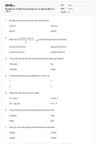 Đề kiểm tra 15 phút Tin học 8 Học kì 1 có đáp án (Bài số 1 - Đề 1)
