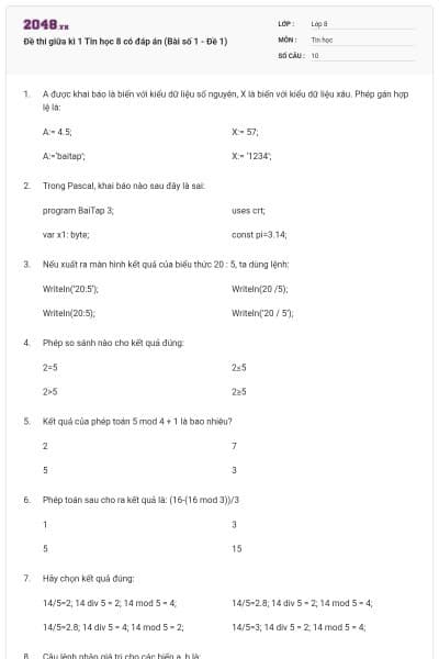 Đề thi giữa kì 1 Tin học 8 có đáp án (Bài số 1 - Đề 1)