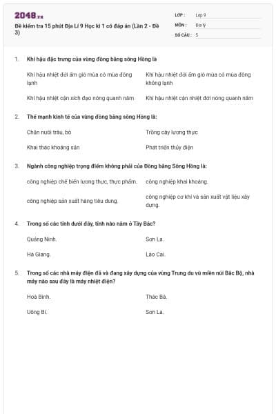 Đề kiểm tra 15 phút Địa Lí 9 Học kì 1 có đáp án (Lần 2 - Đề 3)
