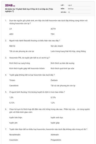 Đề kiểm tra 15 phút Sinh học 8 Học kì 2 có đáp án (Trắc nghiệm 7)