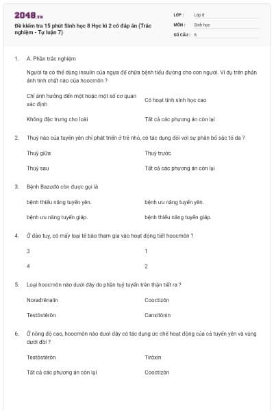 Đề kiểm tra 15 phút Sinh học 8 Học kì 2 có đáp án (Trắc nghiệm - Tự luận 7)
