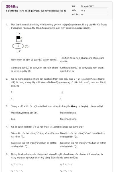 5 Đề thi thử THPT quốc gia Vật Lí cực hay có lời giải (Đề 4)